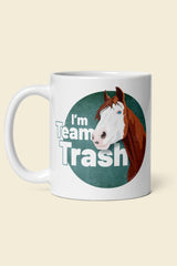 Team Trash Mug by Lady Malin - background